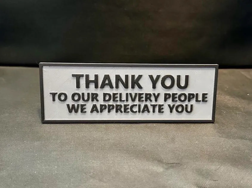 Delivery Driver Appreciation Thank You Sign 3D printed — Schnapps Caps Australia